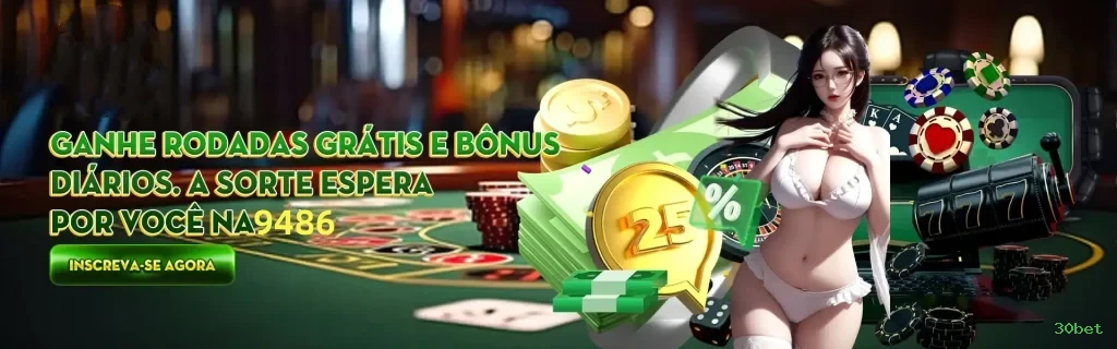 Cassino 30bet - mesas ao vivo e jogos